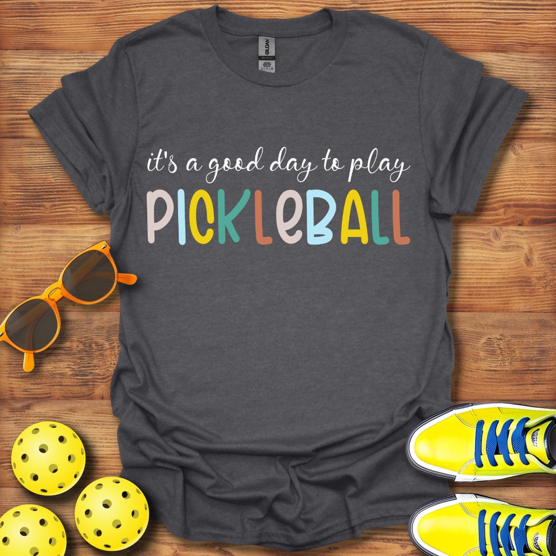 It's A Good Day T-Shirt