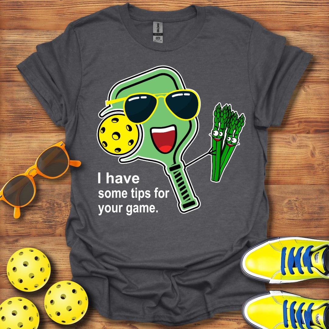 I Have Some Game Tips T-Shirt