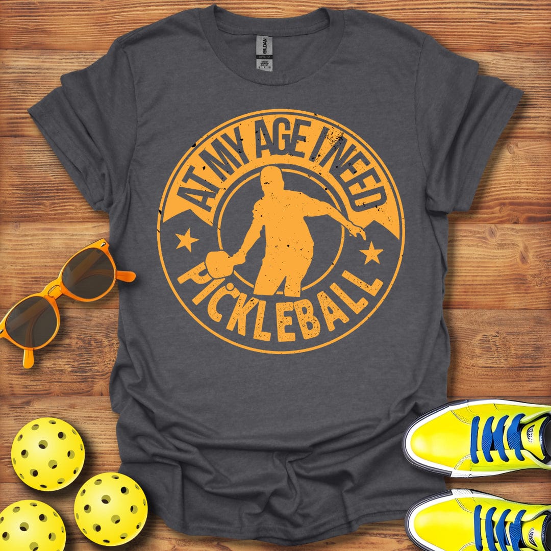 At My Age Pickleball T-Shirt