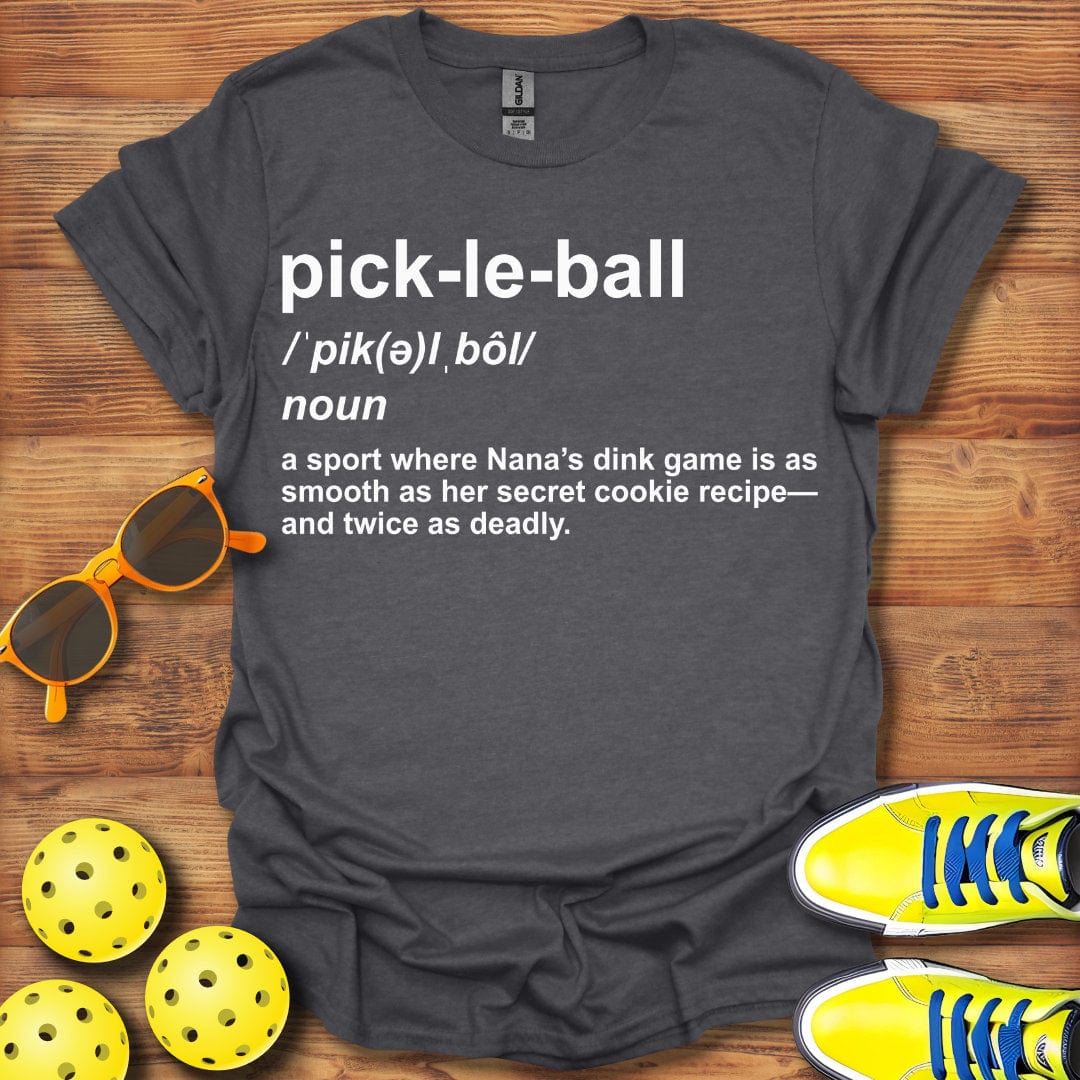 Nana Definition Pickleball T-Shirt