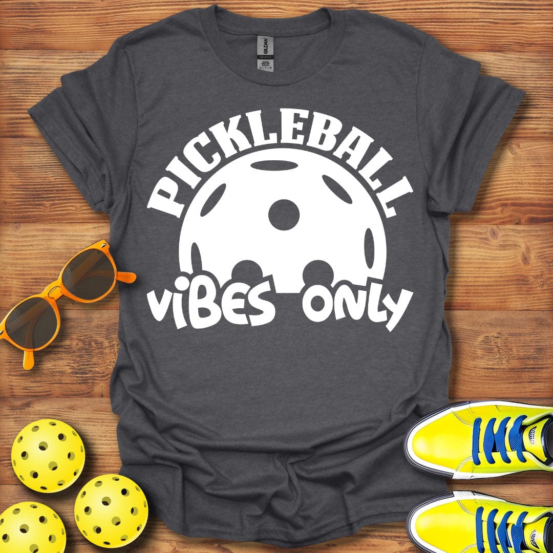 Pickleball Vibes Only T-Shirt