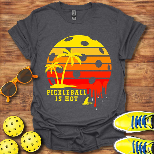 Pickleball Is Hot T-Shirt