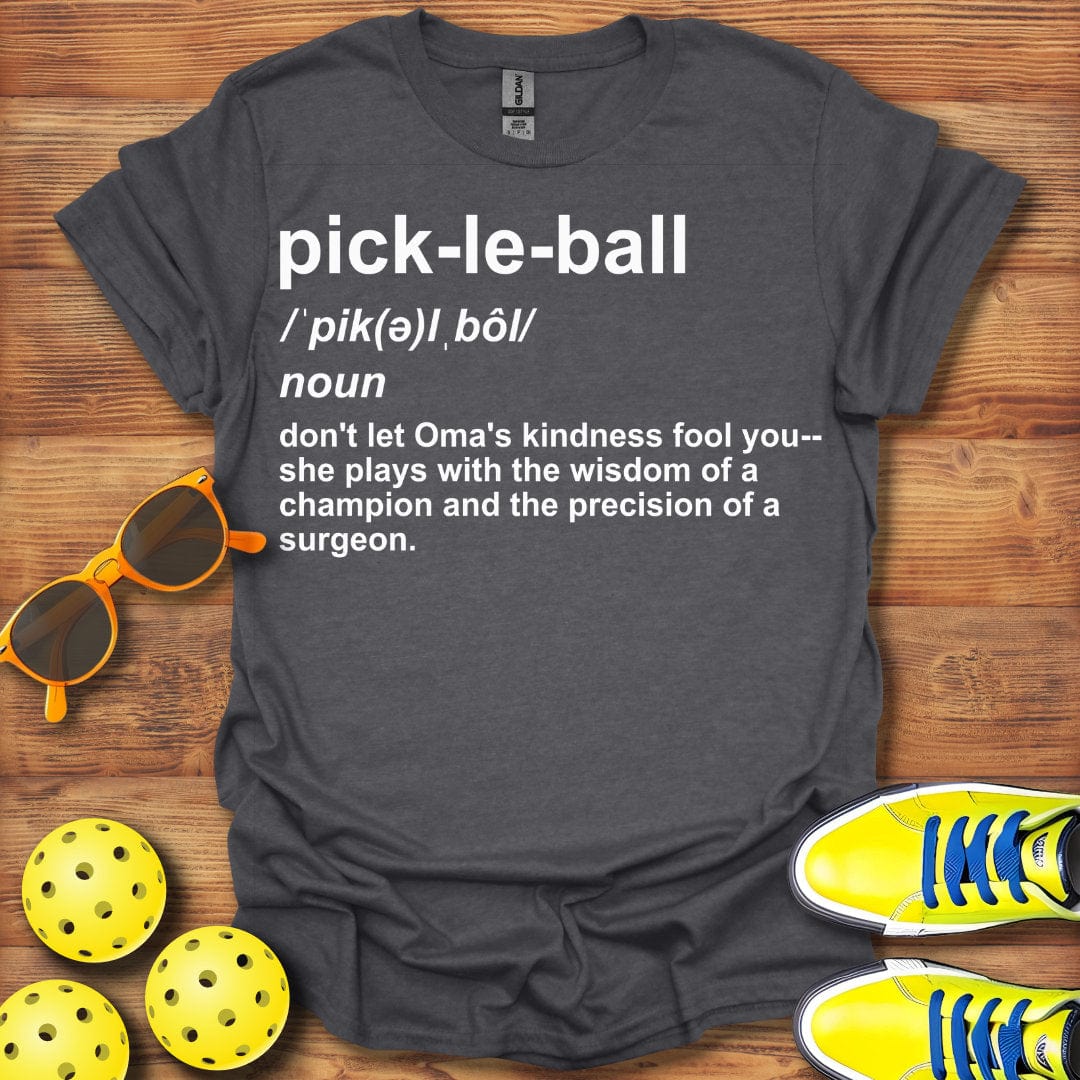 Oma Definition Pickleball T-Shirt