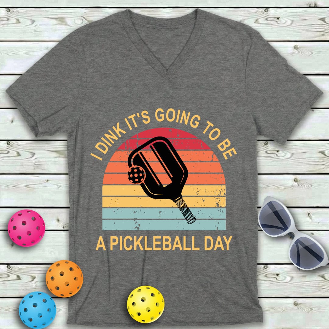 Dink A Pickleball  Day V-Neck Tee