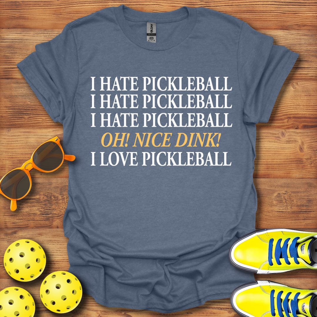 I Hate Pickleball, T-Shirt