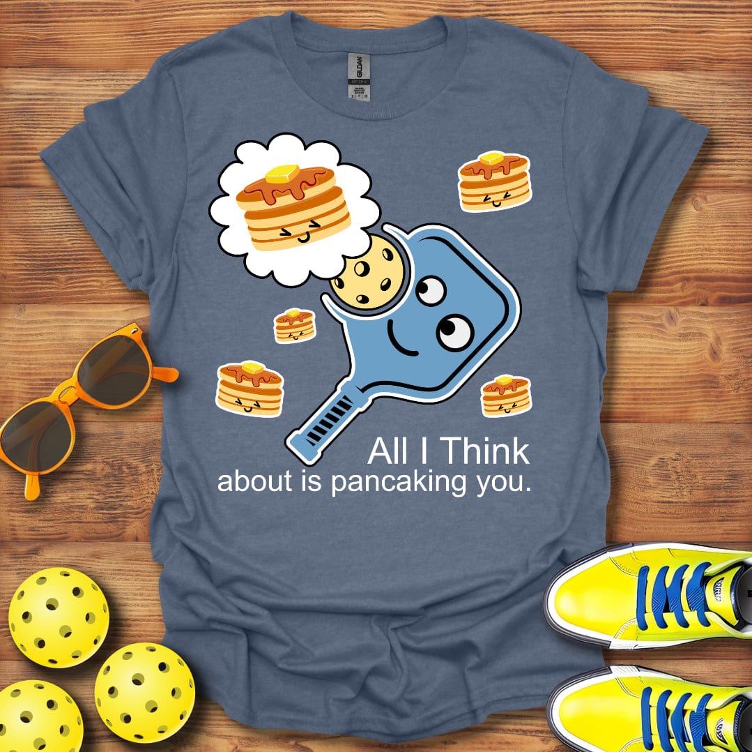 Gonna Pancake You T-Shirt