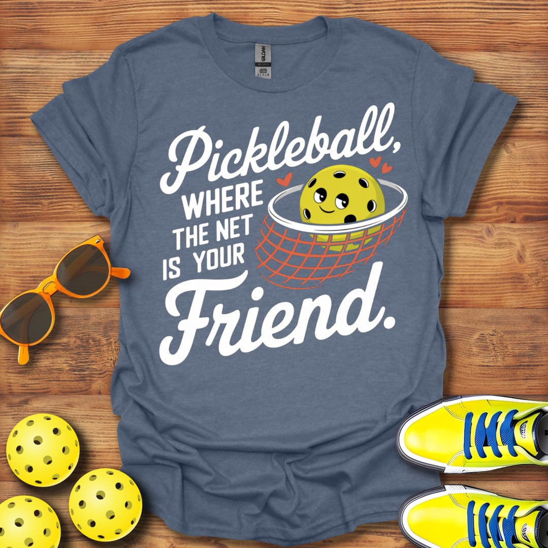 Pickleball Net Is Friend T-Shirt