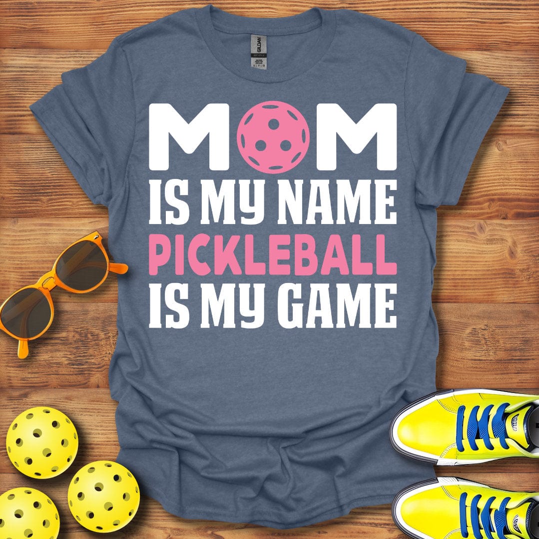 Mom is My Name Pickleball T-Shirt