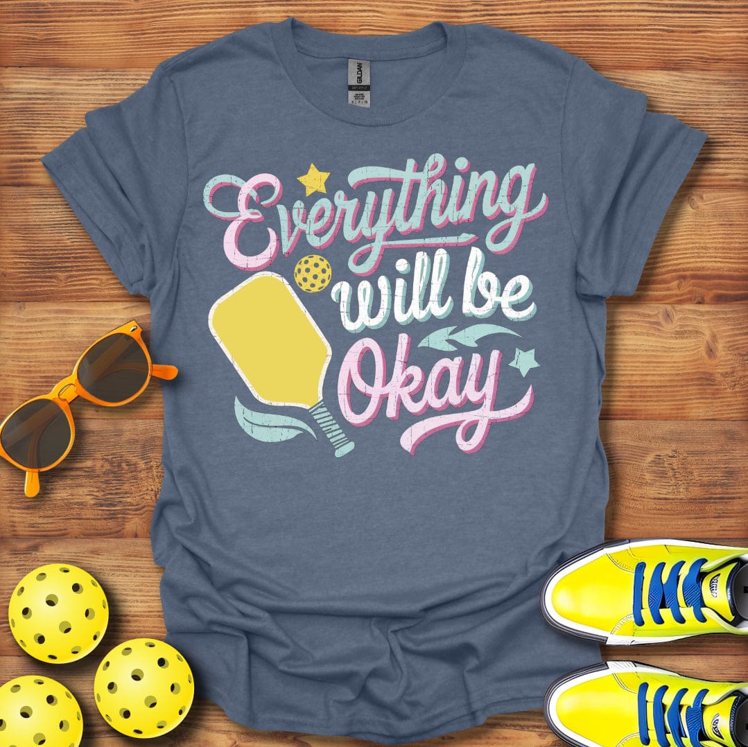 Everything's Okay In Pickleball T-Shirt