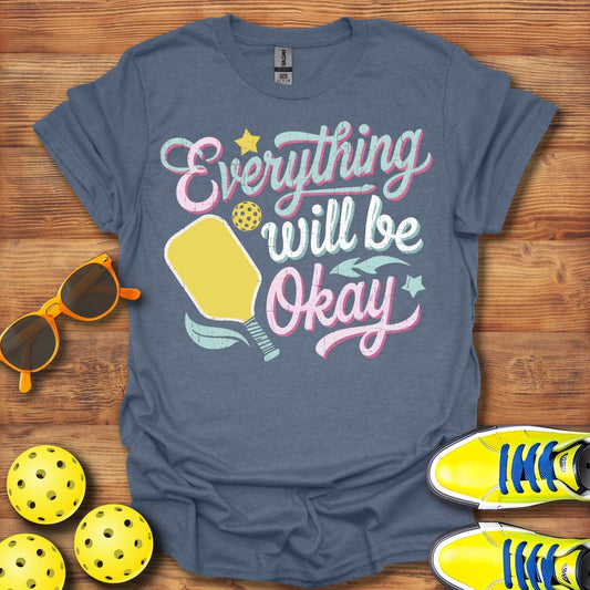 Everything's Okay In Pickleball T-Shirt