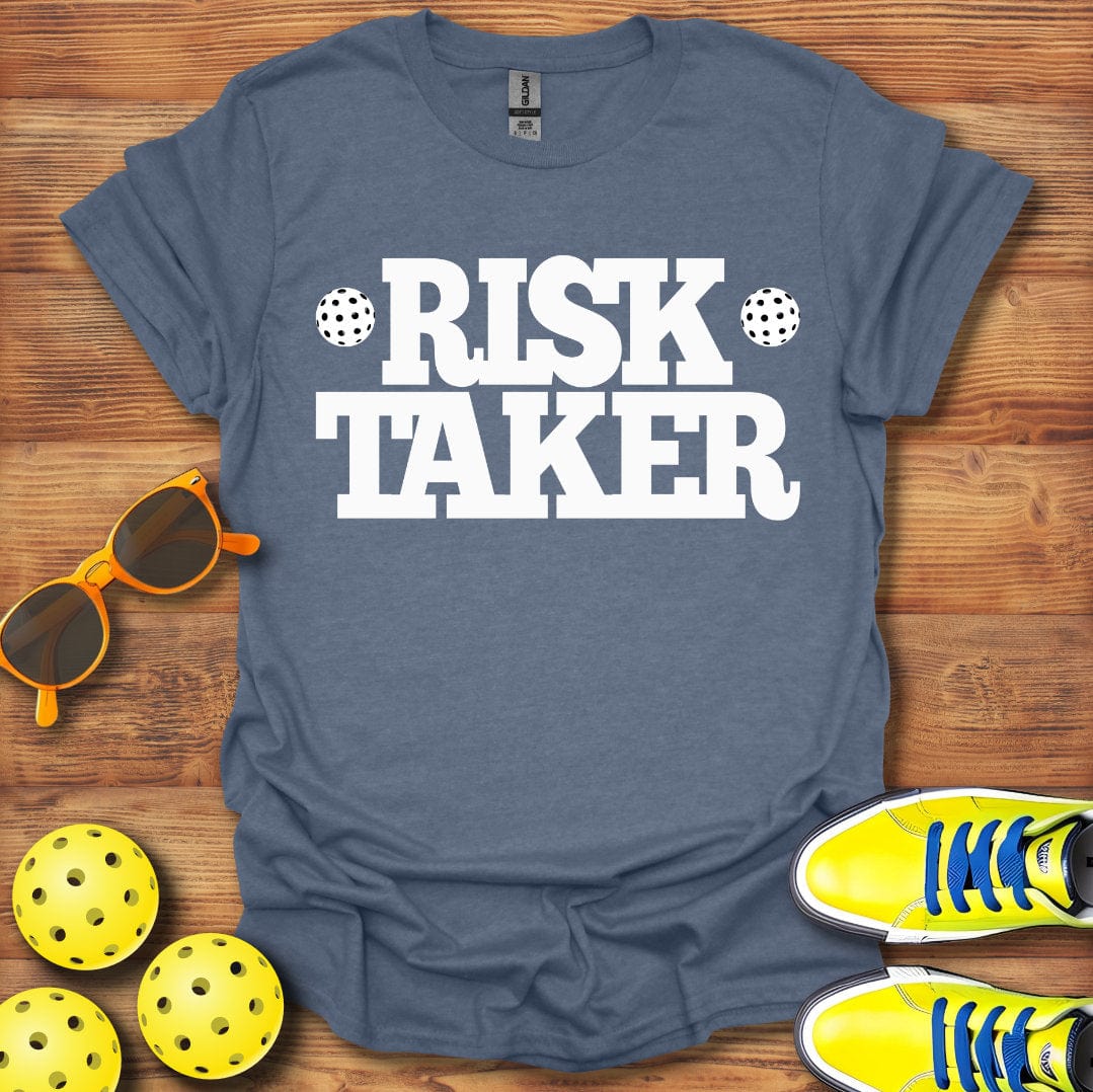 Pickleball Risk Taker T-Shirt