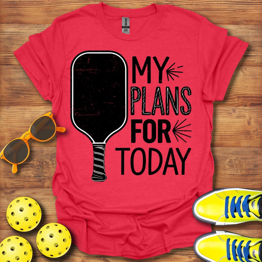My Pickleball Plans Today T-Shirt