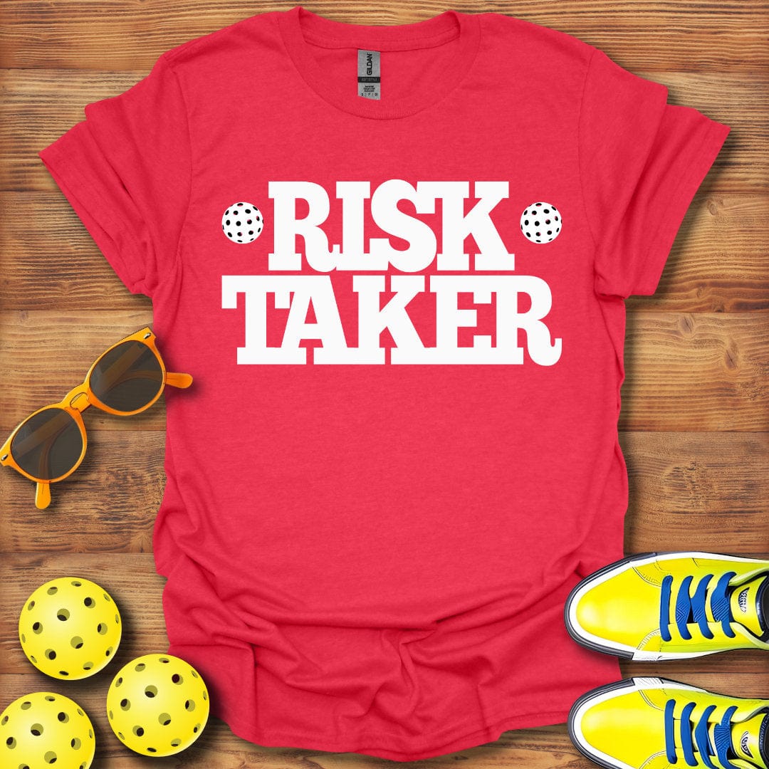 Pickleball Risk Taker T-Shirt