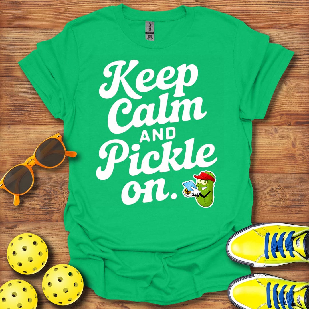 Keep Calm Pickleball On T-Shirt