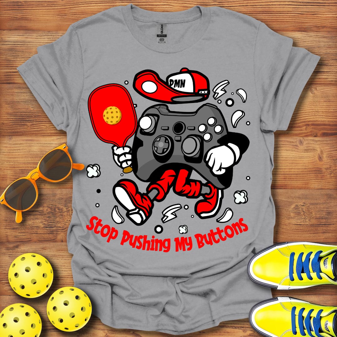 Pushing My Buttons T-Shirt