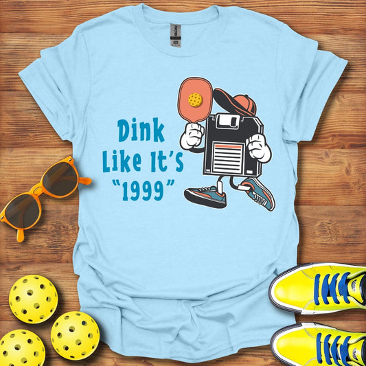 Dink 1999  Pickleball T-Shirt
