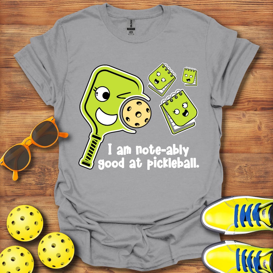 Note-Ably Good At Pickleball T-Shirt