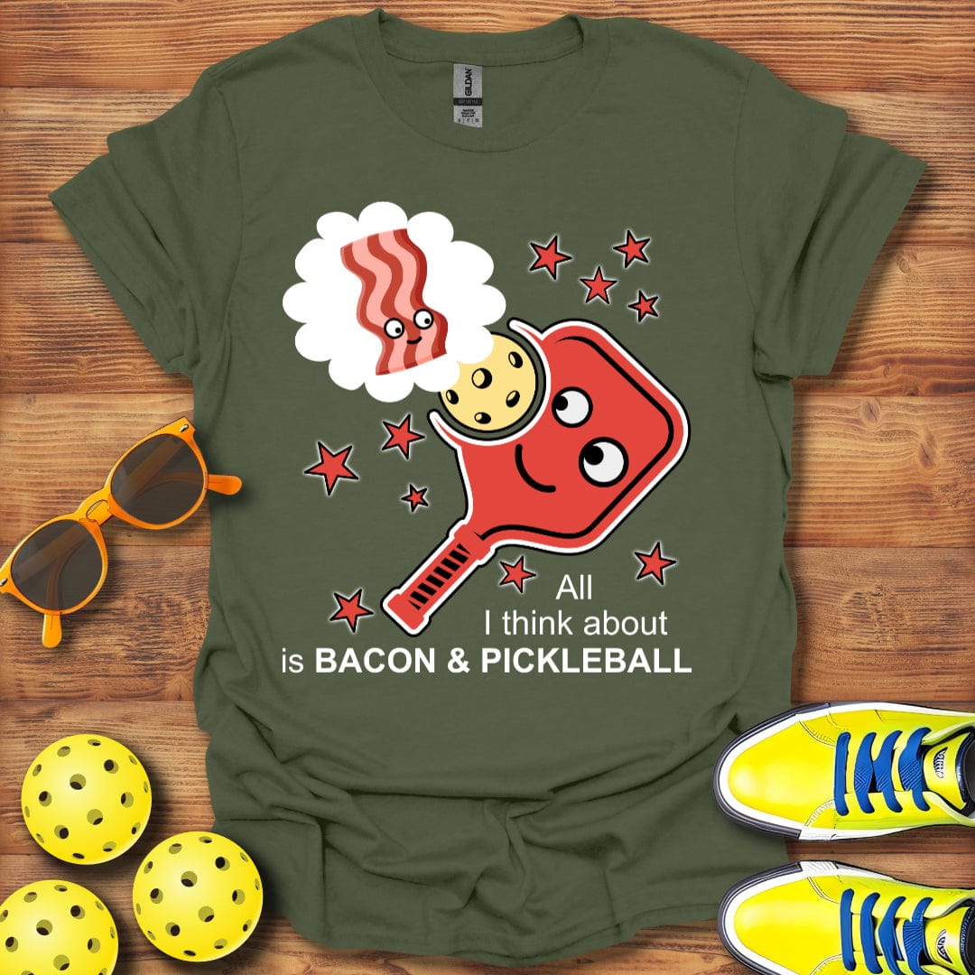 Think About Is Bacon & Pickleball T-Shirt