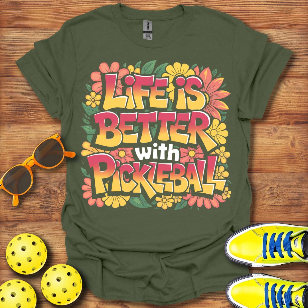 Life Is Better Pickleball T-Shirt