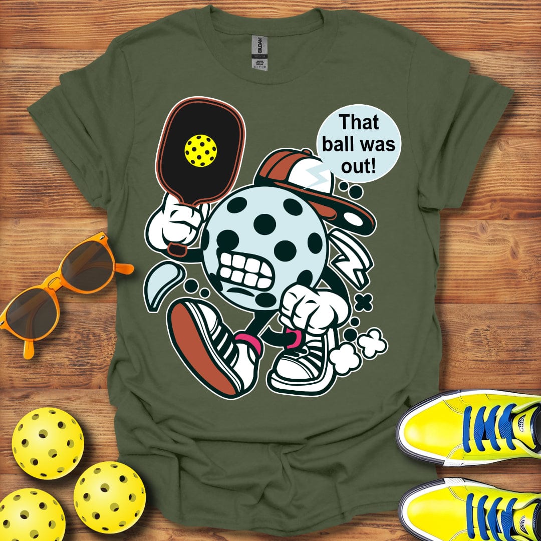 That Ball Was Out T-Shirt