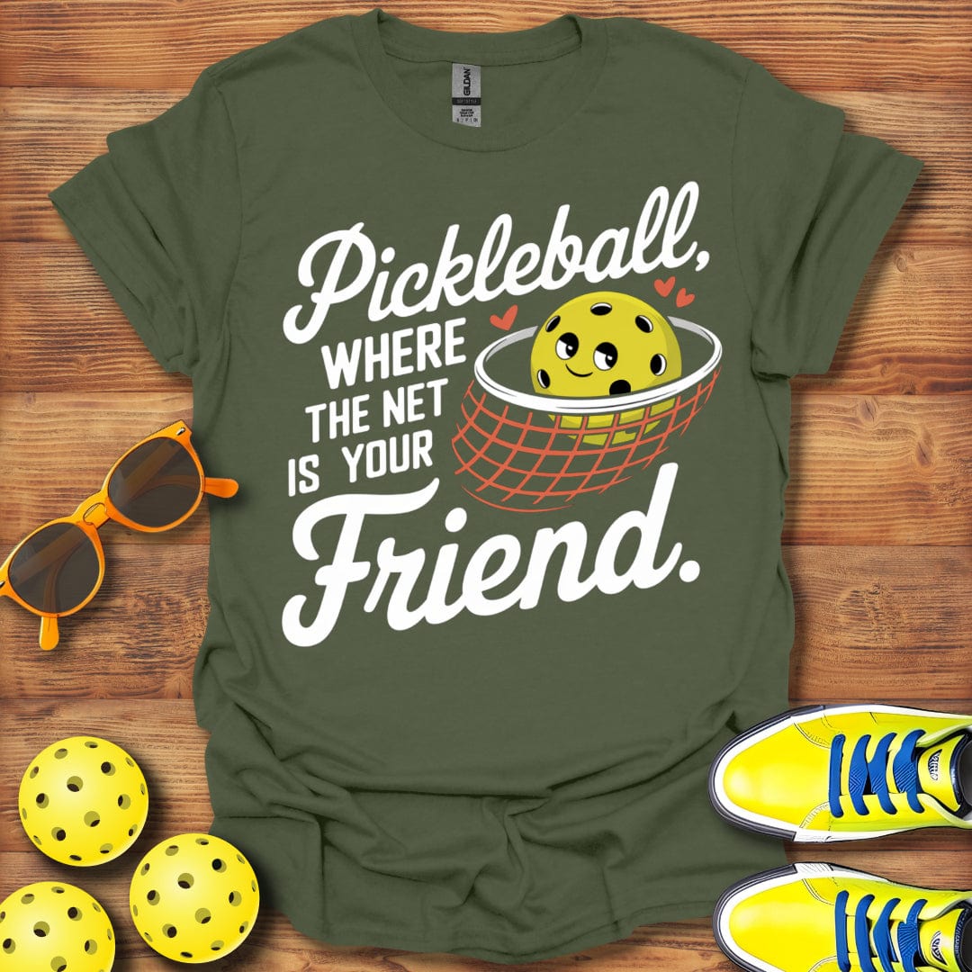 Pickleball Net Is Friend T-Shirt