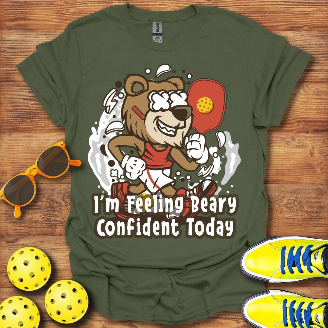 I'm Feeling Beary Confident T-Shirt