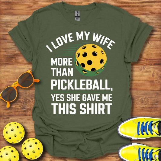 I Love My Wife Pickleball  T-Shirt