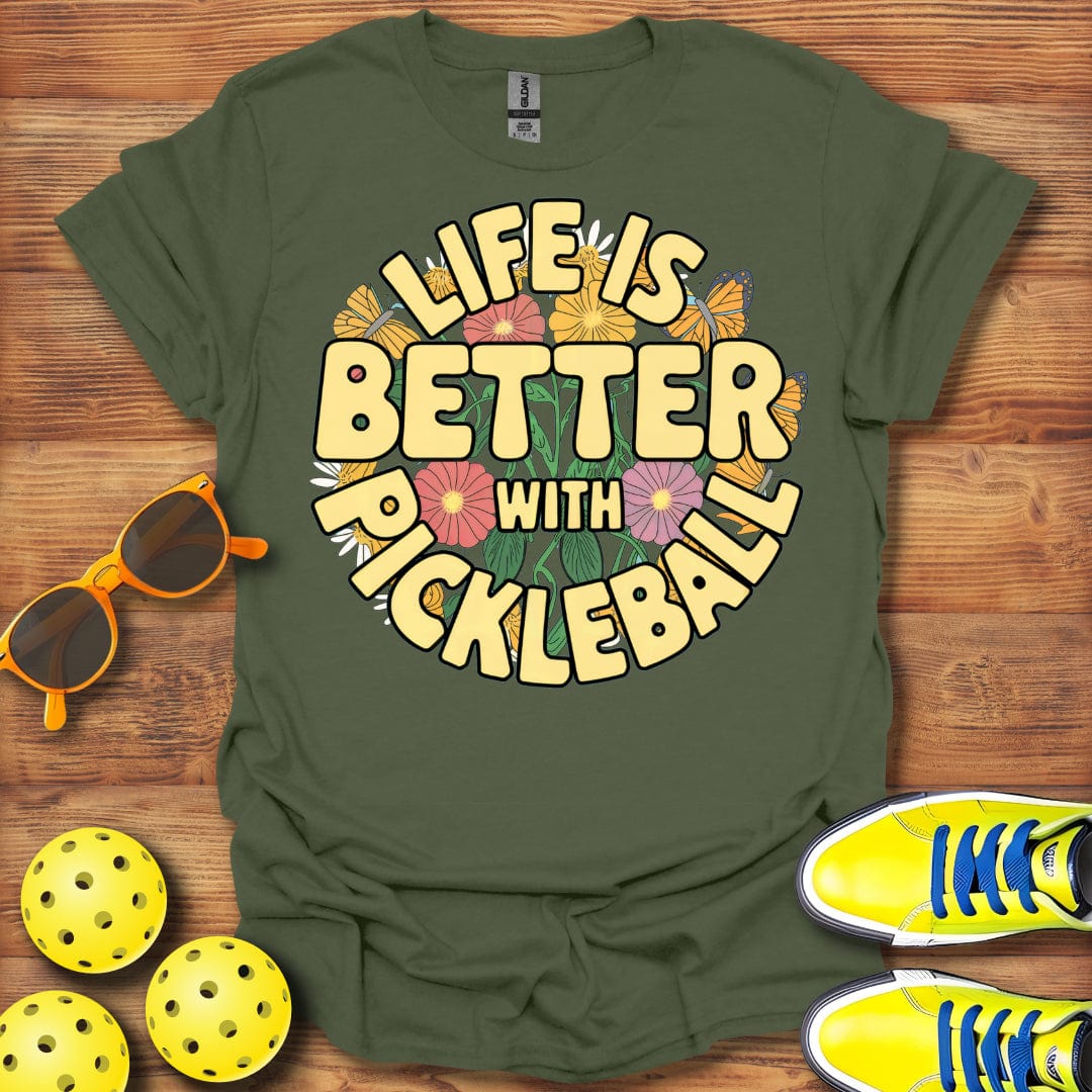 Better Life Pickleball  T-Shirt
