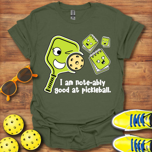Note-Ably Good At Pickleball T-Shirt