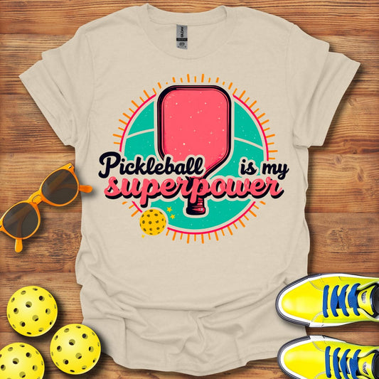 Pickleball Is My Superpower T-Shirt