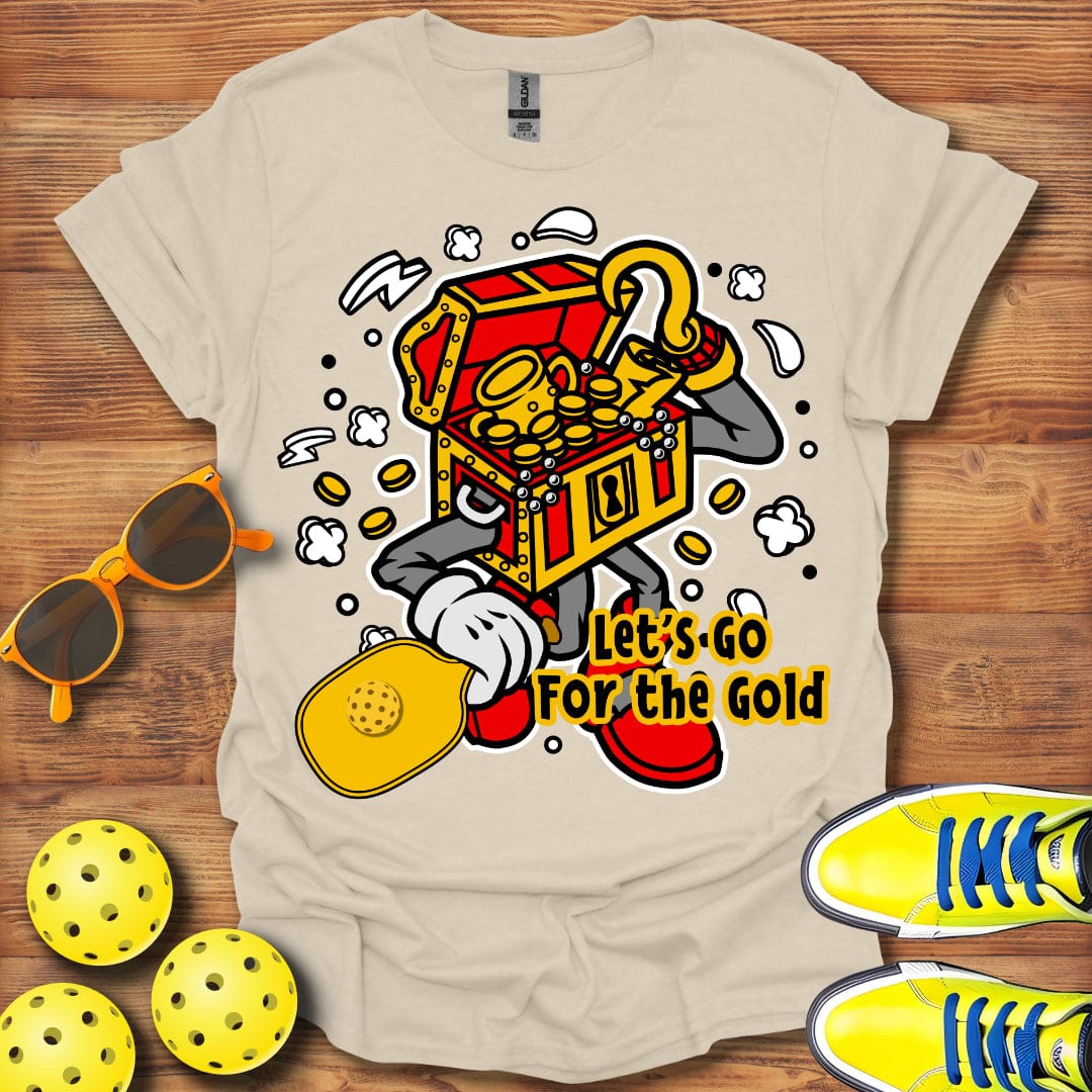 Let's Go For The Gold T-Shirt