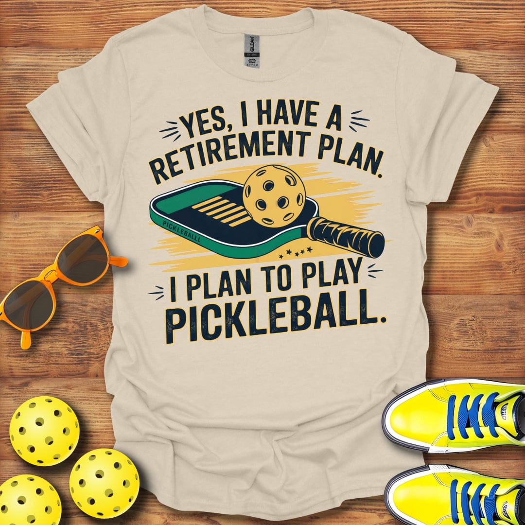 Retirement Play Pickleball T-Shirt