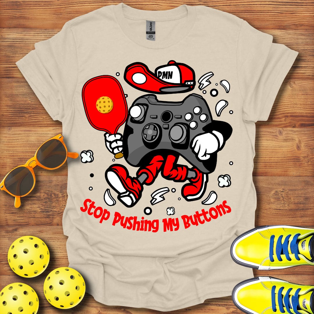 Pushing My Buttons T-Shirt