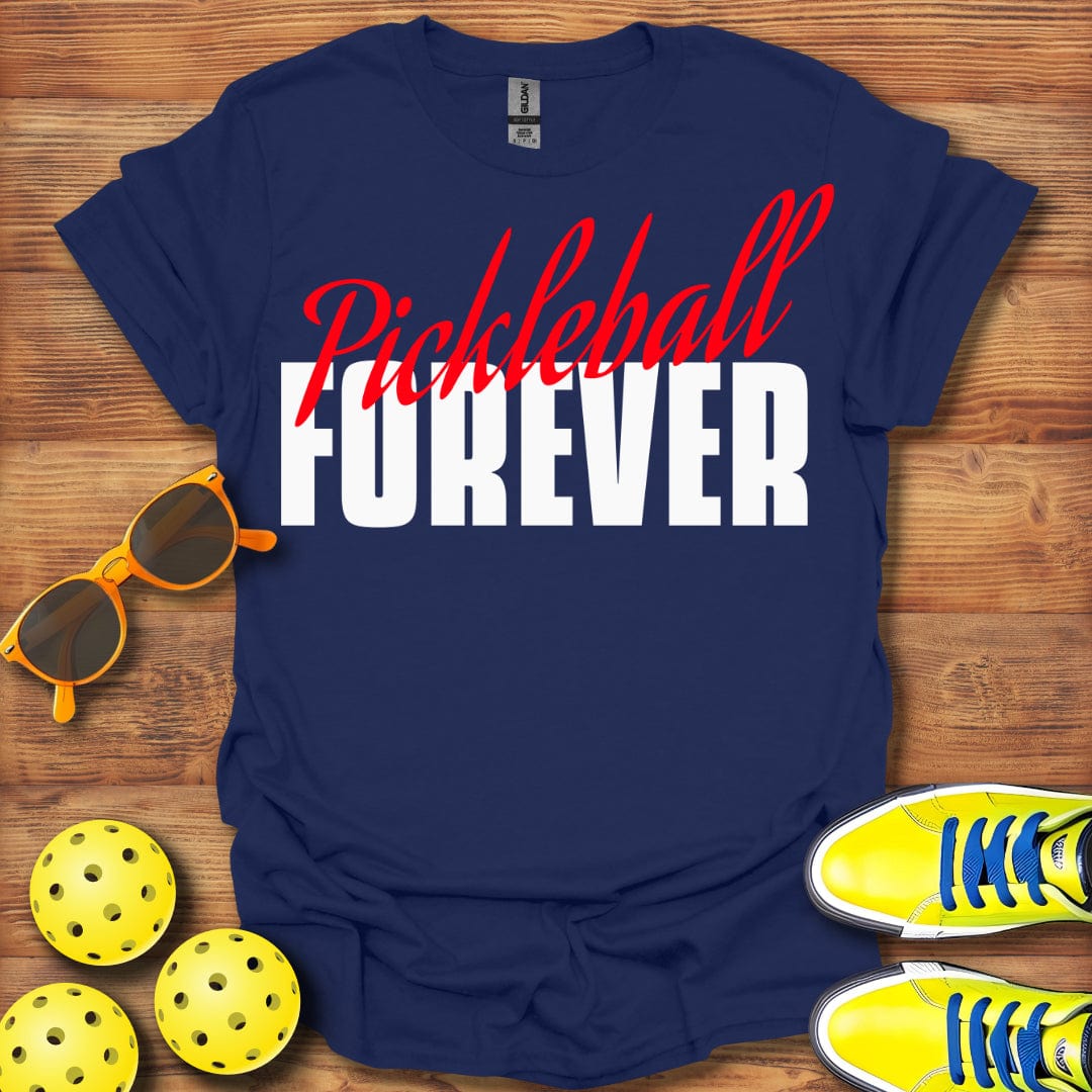 Pickleball Forever T-Shirt