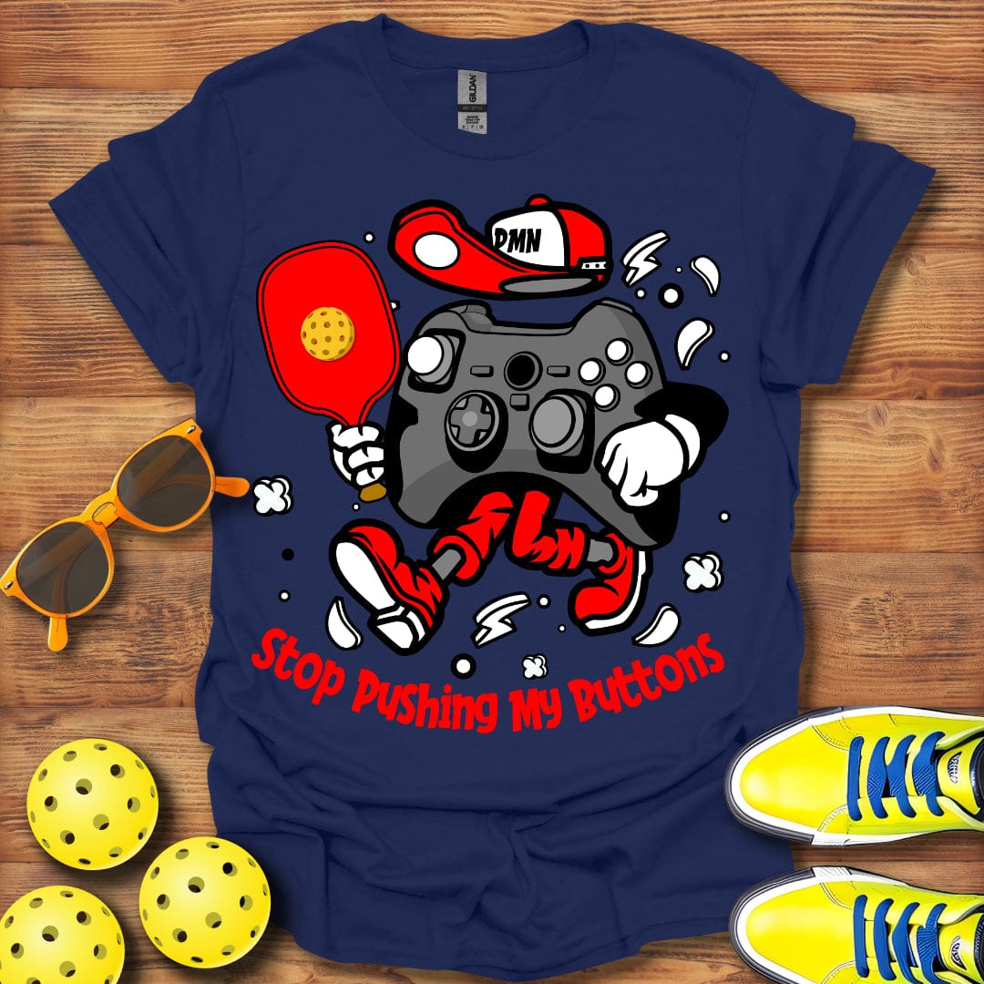 Pushing My Buttons T-Shirt