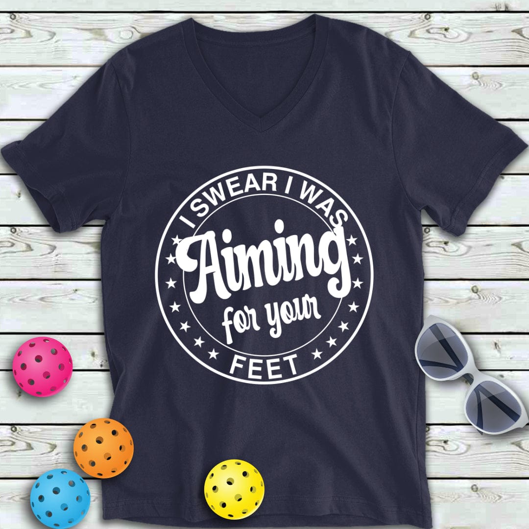 Aiming At Your Feet Pickleball V-Neck Tee
