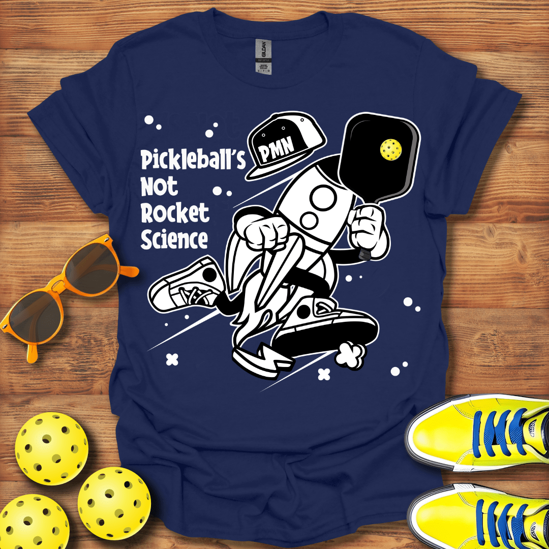 Pickleballs' Not Rocket Science T-Shirt