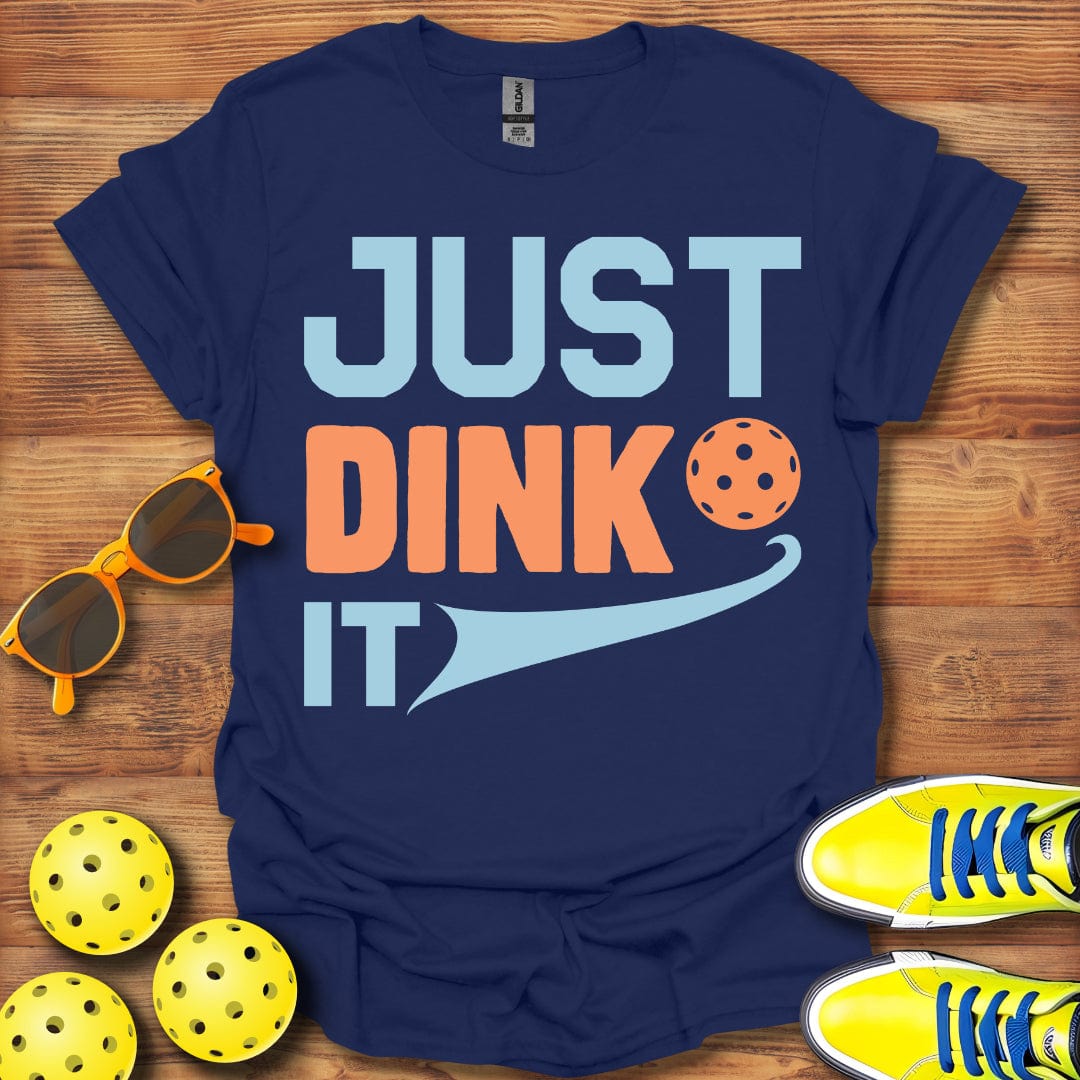 Just Dink It Pickleball T-Shirt