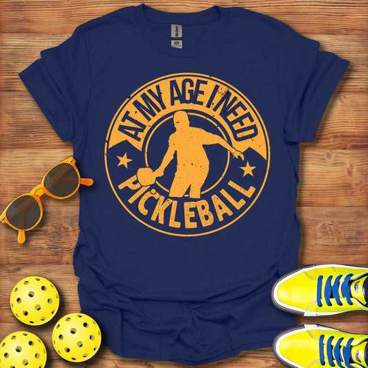 At My Age Pickleball T-Shirt