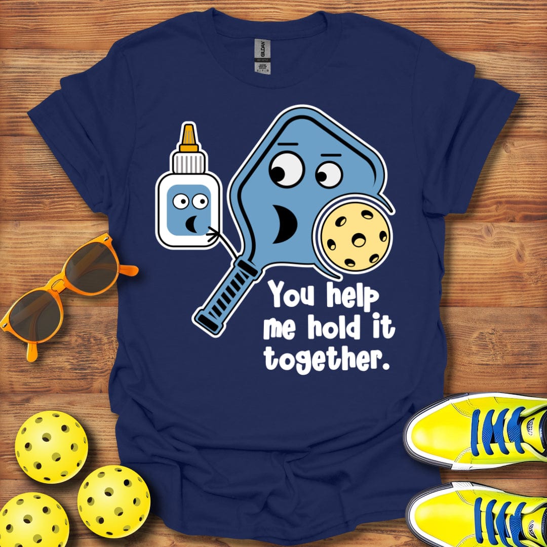 Help Me Hold It Together T-Shirt