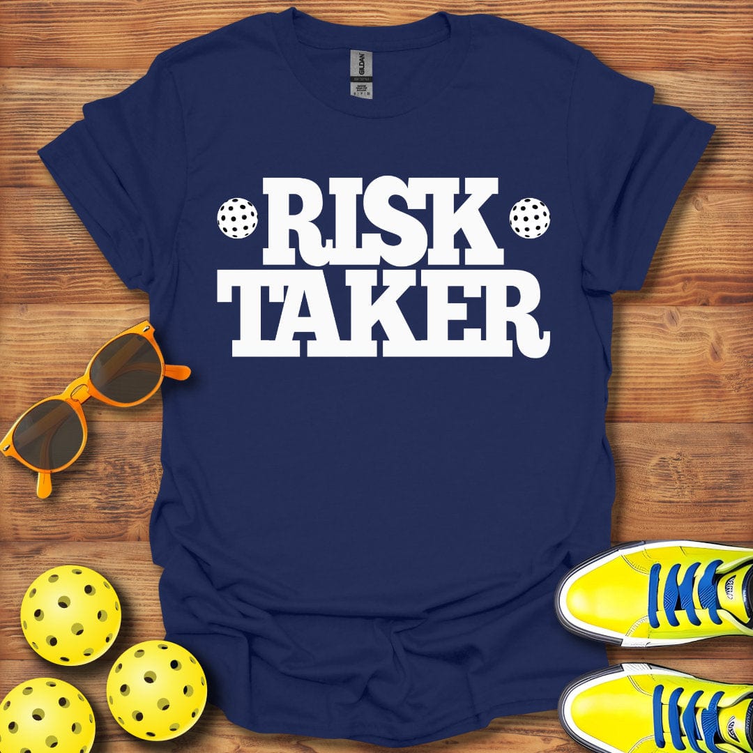 Pickleball Risk Taker T-Shirt