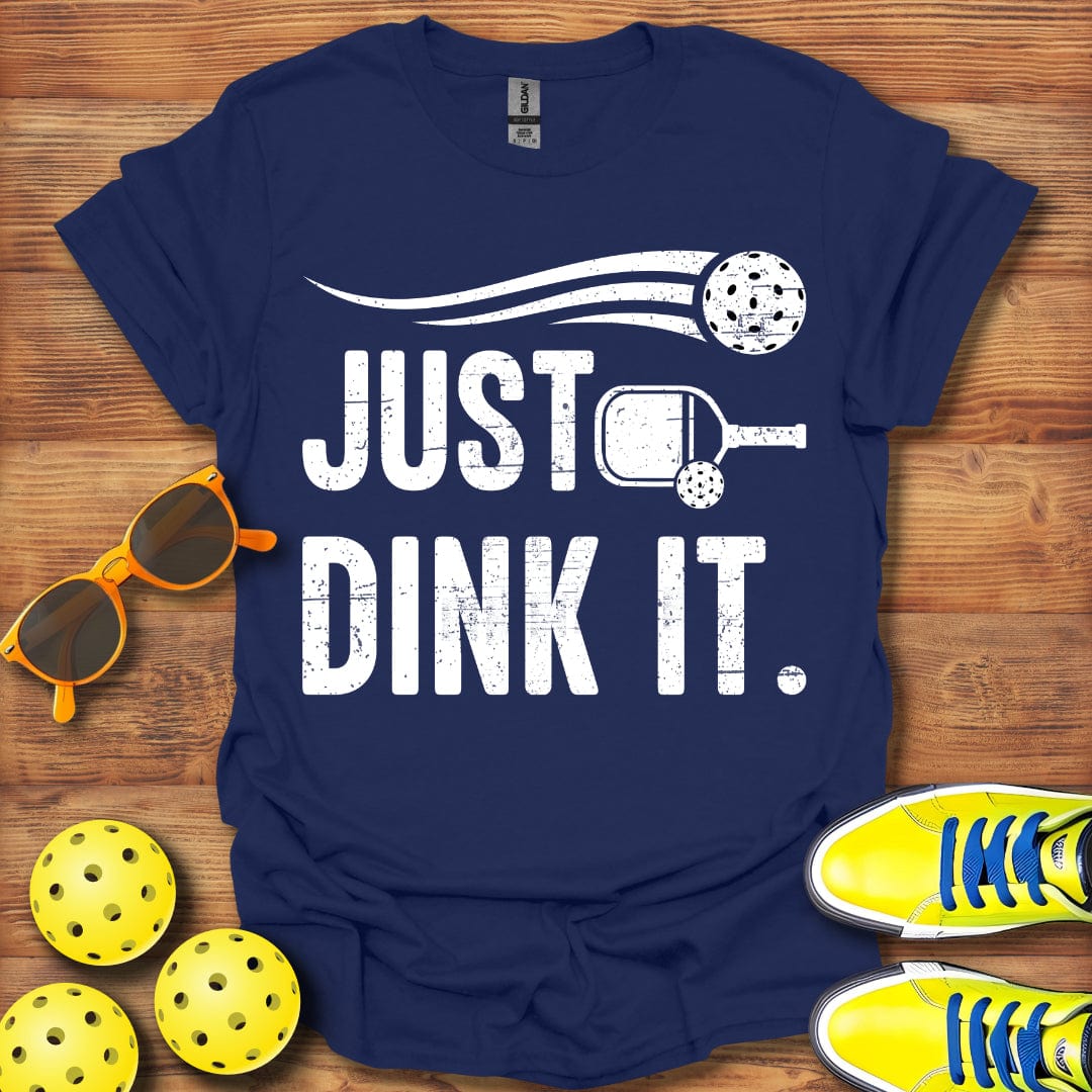 Just Dink It T-Shirt