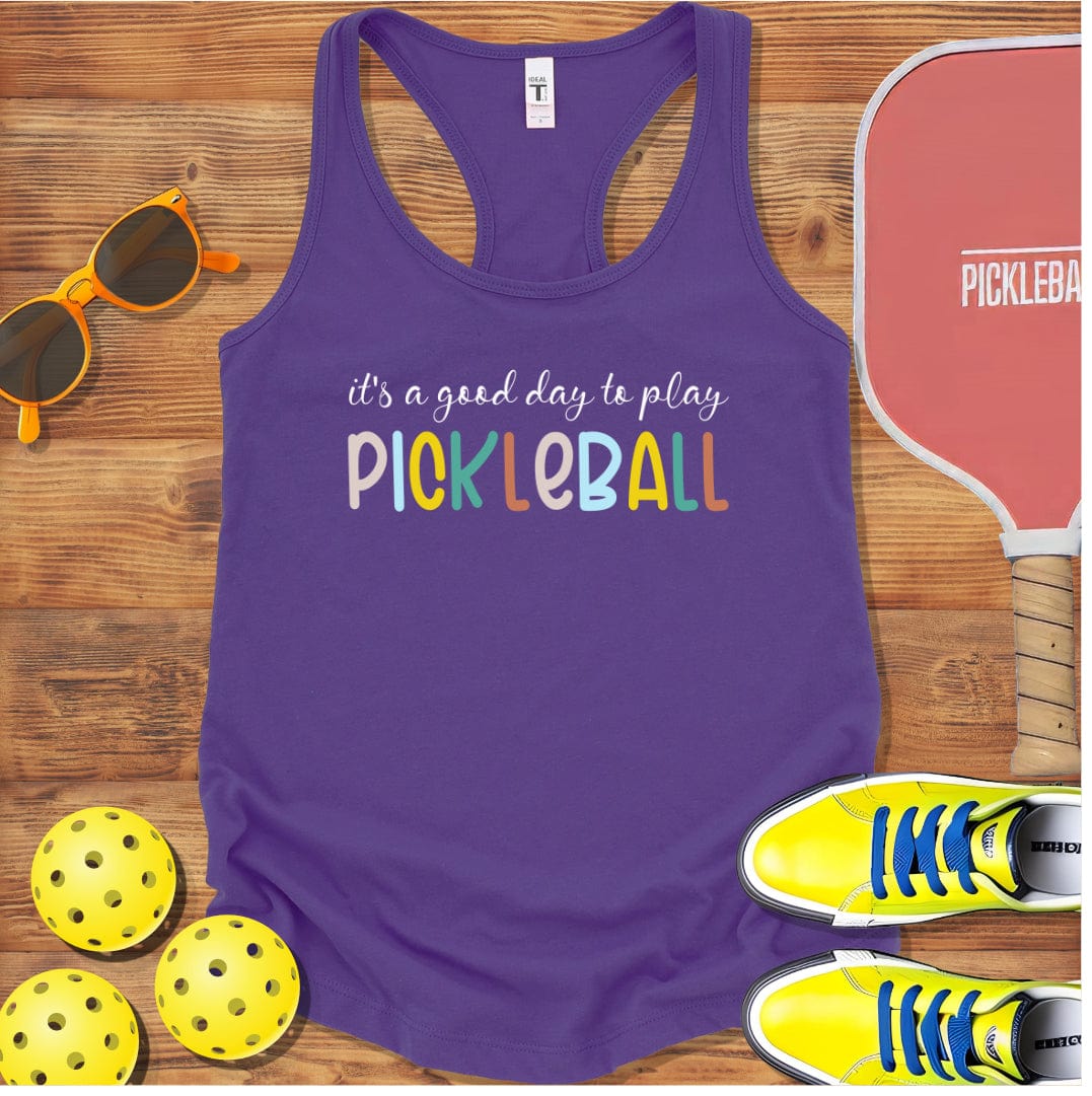 It's A Good Day Pickleball Racerback Tank Top
