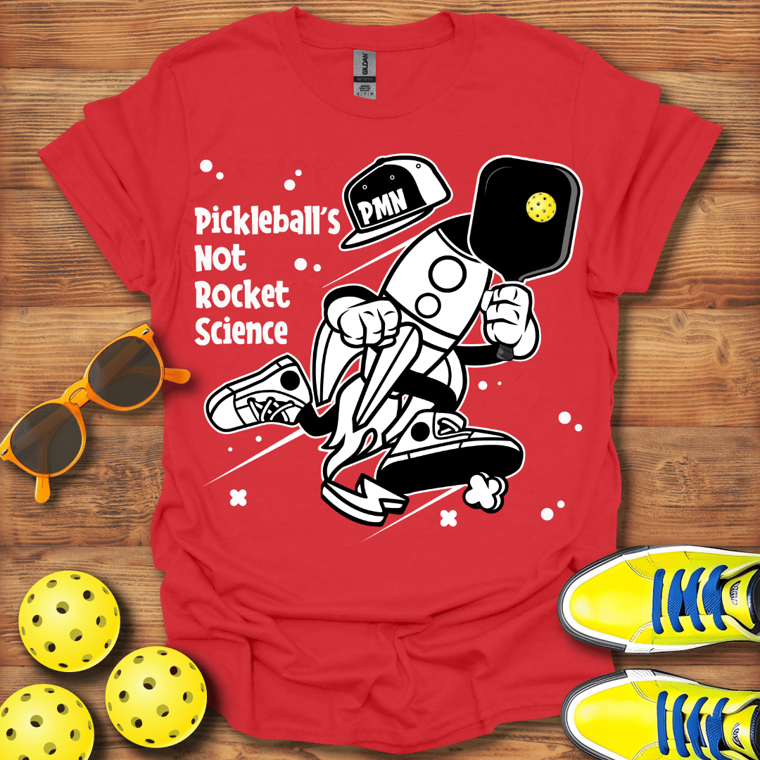 Pickleballs' Not Rocket Science T-Shirt