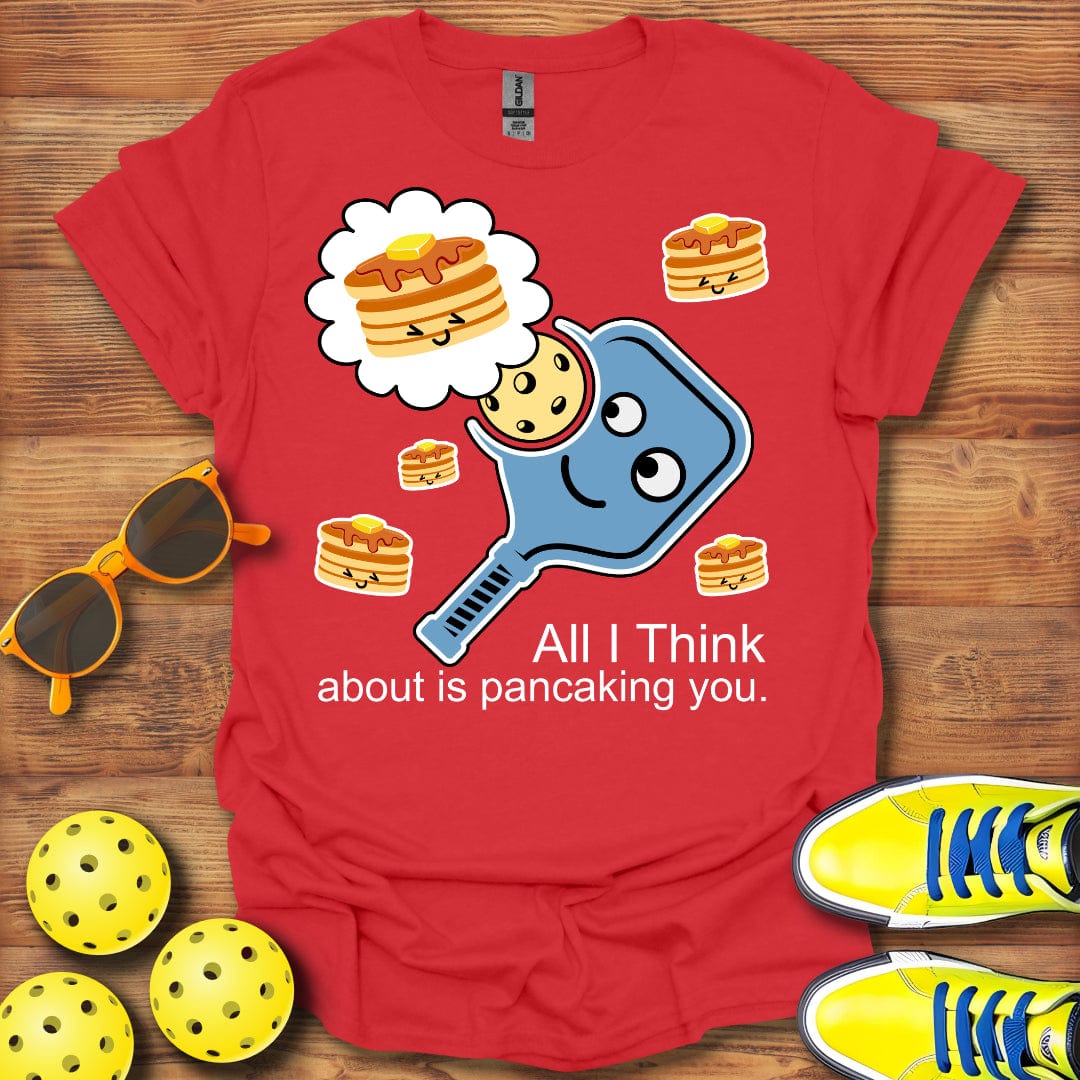 Gonna Pancake You T-Shirt
