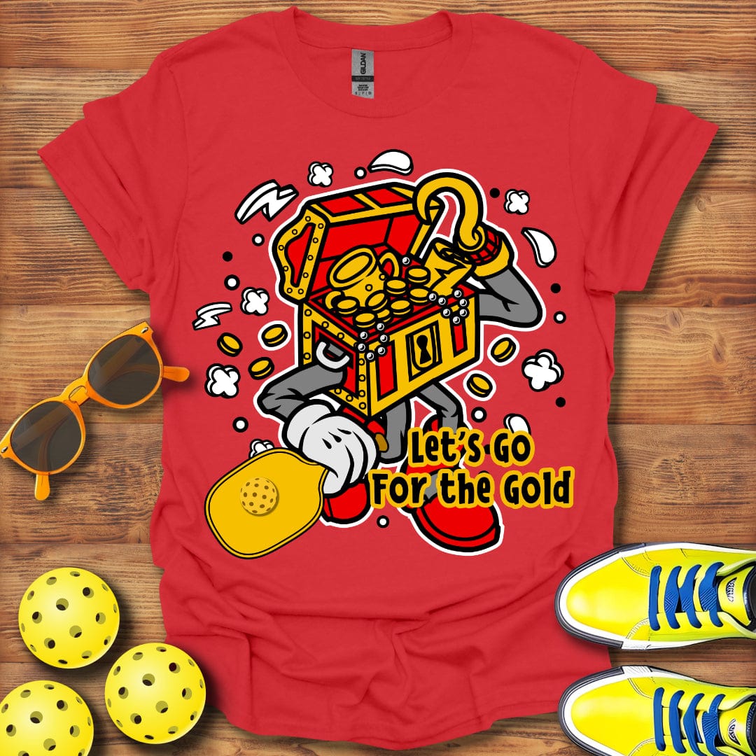 Let's Go For The Gold T-Shirt