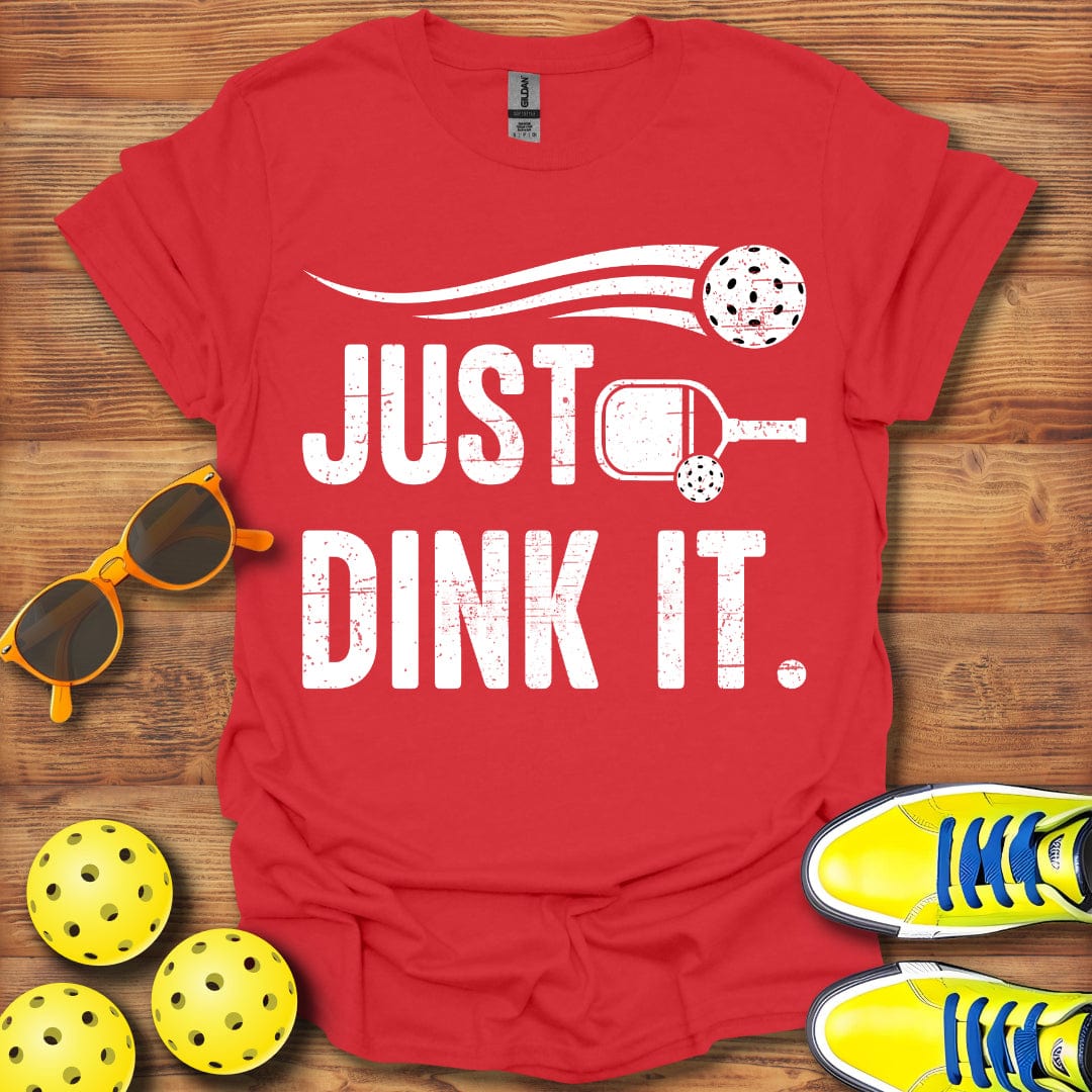 Just Dink It T-Shirt