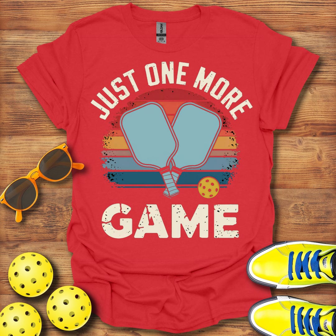 Just One More Game T-Shirt