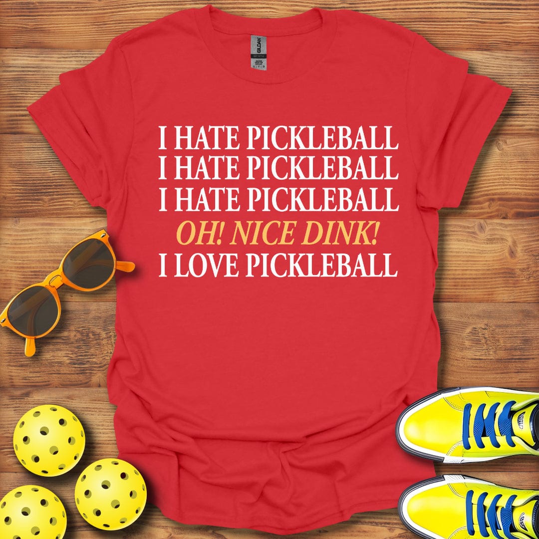 I Hate Pickleball, T-Shirt
