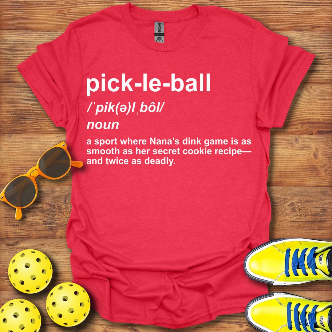 Nana Definition Pickleball T-Shirt